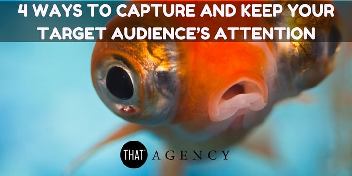 Capturing and Retaining Your Target Audience with Inbound Marketing | THAT Agency