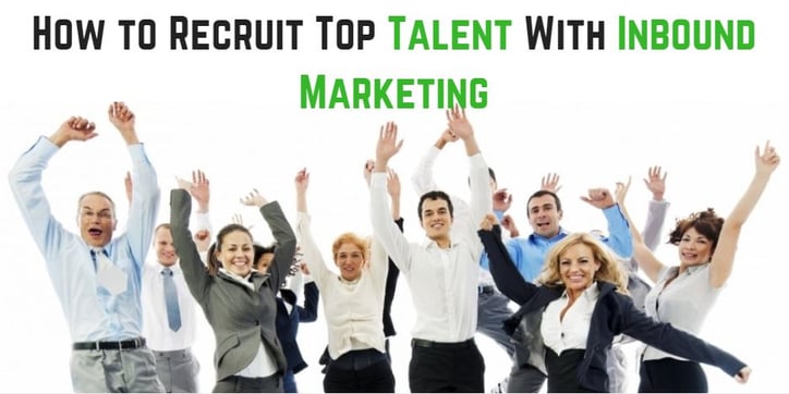 How to Recruit Top Talent with Inbound Marketing.jpg