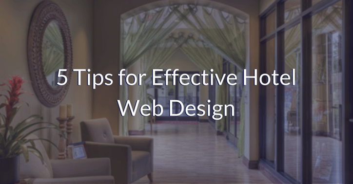 5 Tips for Effective Hotel Web Design | THAT Agency