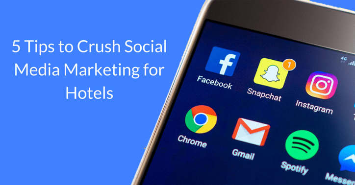 5 Tips to Crush Social Media Marketing for Hotels | THAT Agency