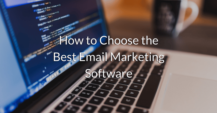 How to Choose the Best Email Marketing Software | THAT Agency