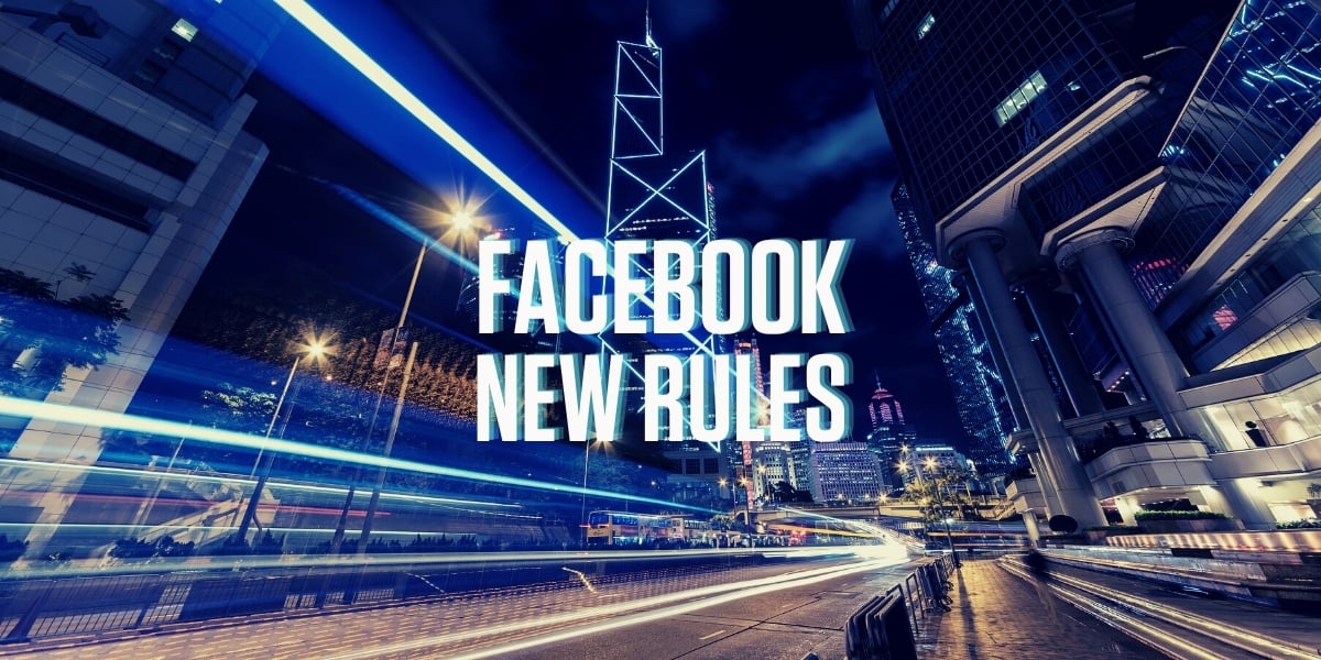 What Are the New Facebook Rules for 2021?