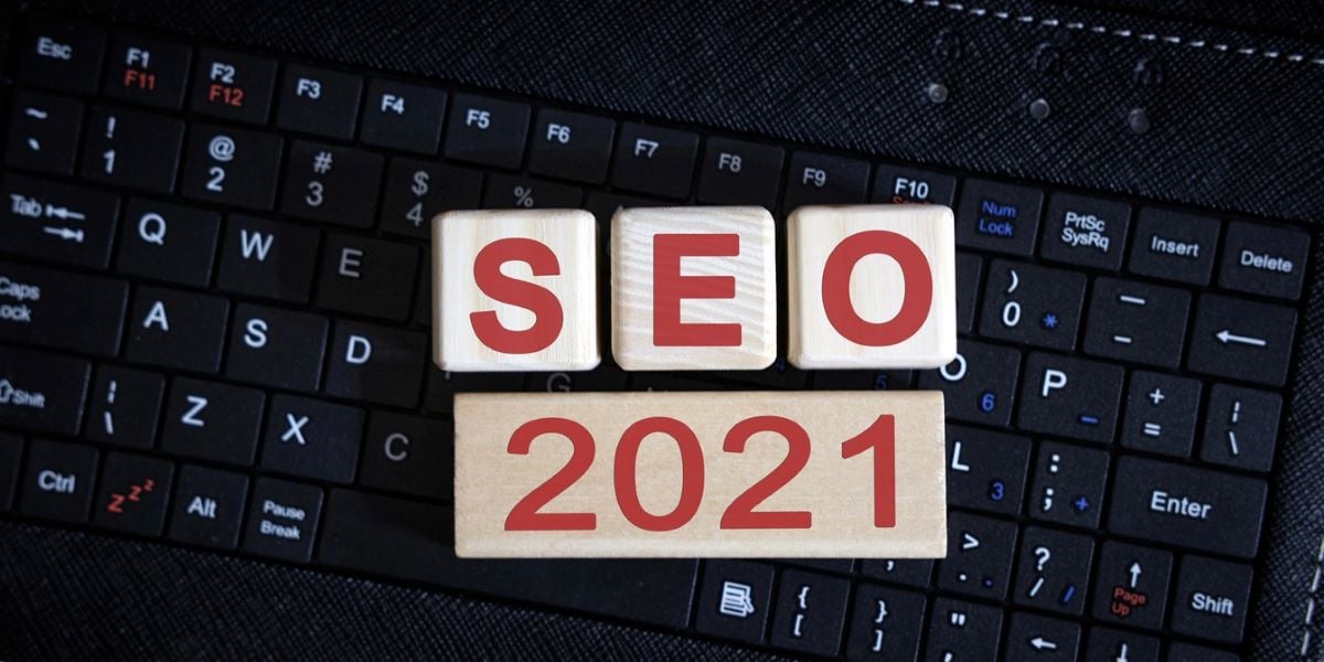 google seo trends 2021