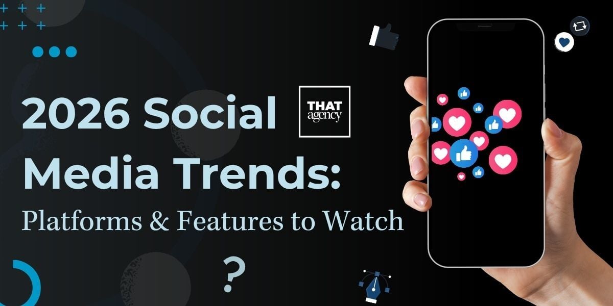 2026 Social Media Trends: Platforms and Features to Watch