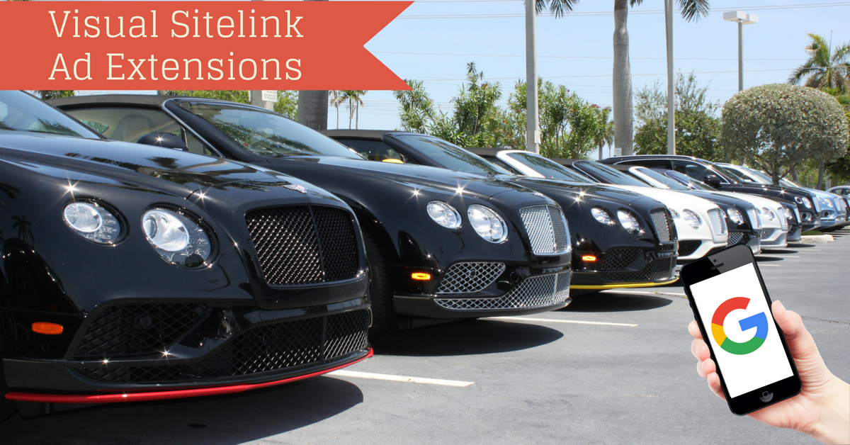 Visual Sitelink Ad Extensions For Car Dealerships