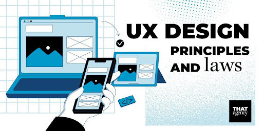 UX DESIGN PRINCIPLES AND LAWS